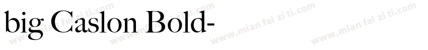 big Caslon Bold字体转换